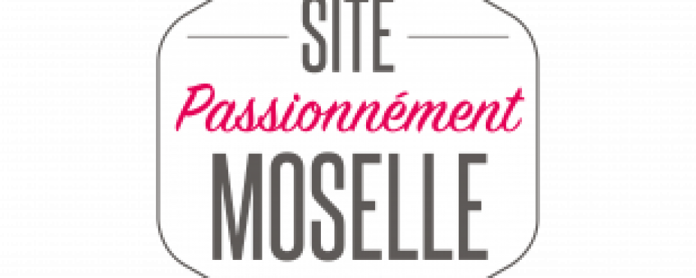 Tourisme : Sites Passionément Moselle – Achat de billets en ligne