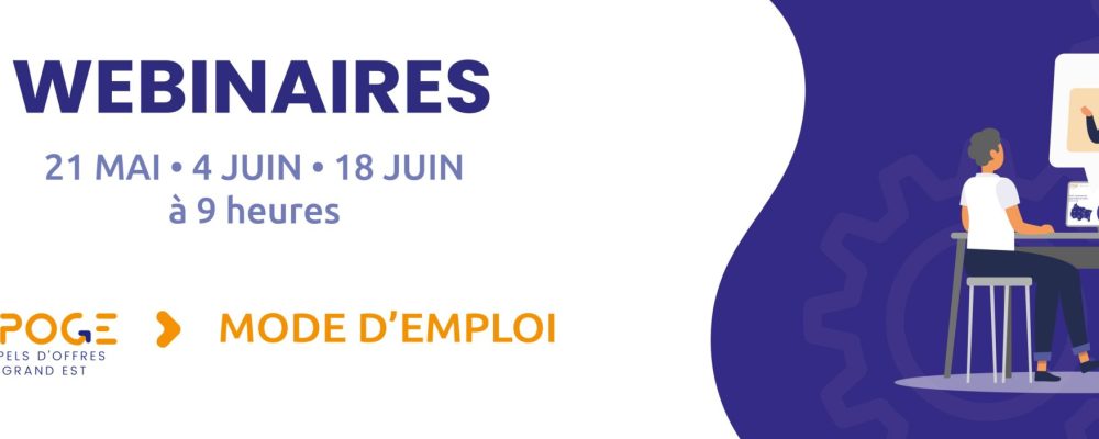 APOGE : L’ensemble des appels d’offres du Grand Est – Webinaires « mode d’emploi »