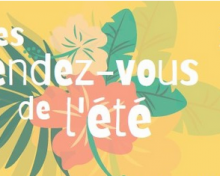 Tourisme : Les rendez-vous de l’été !
