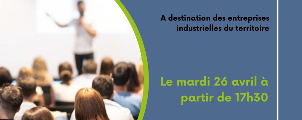 Réunion d&rsquo;information : « Accompagnement de projets d&rsquo;entreprises industrielles » Région Grand-Est