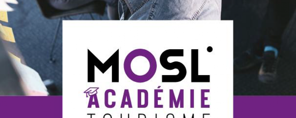Tourisme : MOSL Académie Tourisme
