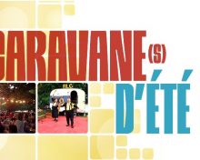 Tourisme : manifestation « Caravanes d’été » du 1er au 29 août 2020